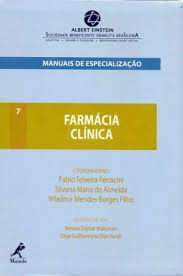 Livro Manuais de Especialização: Farmácia Clínica Autor Ferracini, Fábio Teixeira e Outros [novo]