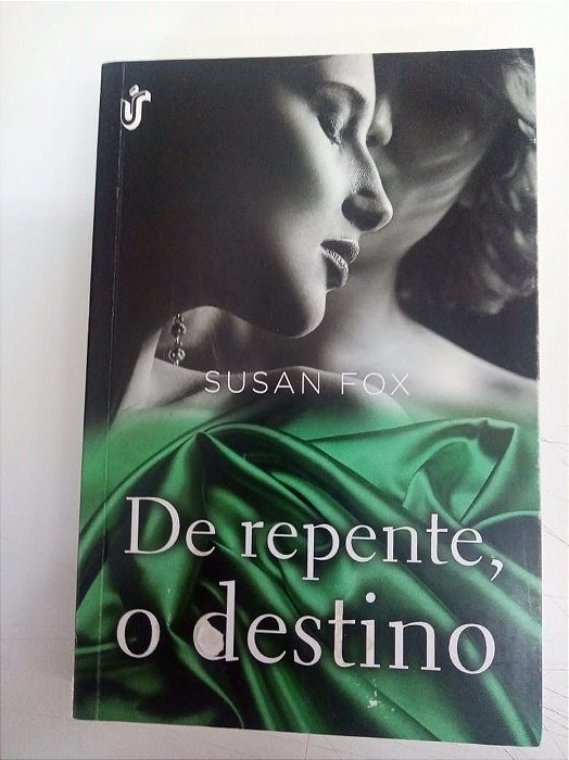 Livro de Repente , o Destino Autor Fox, Susan (2013) [usado]