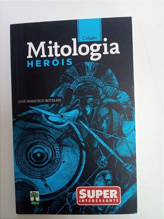Livro Mitologia - Heróis Autor Botelho, José Francisco (2011) [usado]