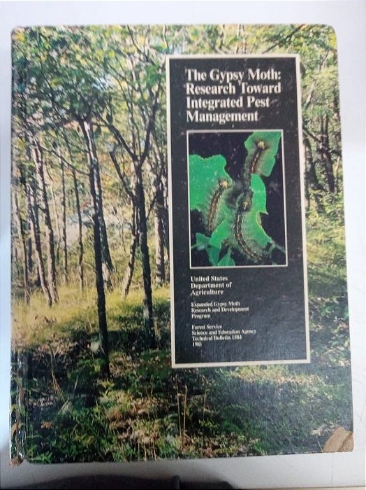 Livro The Gipsy Moth : Research Toward Integrated Pest Management Autor Biologia (1981) [usado]