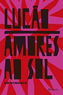 Livro Amores ao Sol: Todo Caminho Tem um Começo, um Meio e Uma Saudade sem Fim Autor Lucão (2018) [usado]