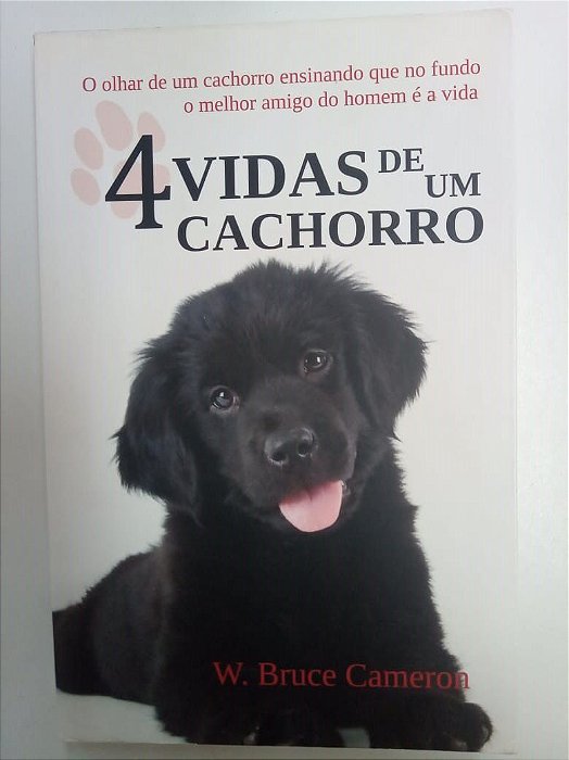 Livro 4 Vidas de um Cachorro Autor Cameron, W. Bruce (2011) [usado]