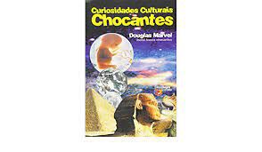 Livro Curiosidades Culturais Chocantes Autor Marvel, Douglas (2004) [usado]