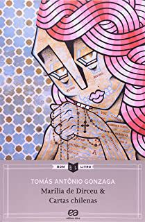 Livro Marília de Dirceu & Cartas Chilenas Autor Gonzaga, Tomás Antônio (2012) [usado]