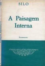 Livro a Paisagem Interna Autor Silo [usado]