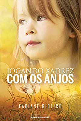 Livro Jogando Xadrez com os Anjos Autor Ribeiro, Fabiane (2013) [usado]