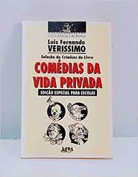 Livro Seleção de Crônicas do Livro Comédias da Vida Privada - Edição Especial para Escolas Autor Veríssimo, Luis Fernando (1996) [usado]