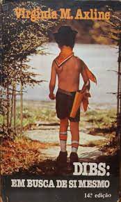 Livro Dibs: em Busca de Si Mesmo Autor Axline, Virginia M. (1964) [usado]