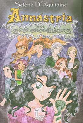 Livro Annástria e os Sete Escolhidos Autor D''aquitaine, Selène (2011) [usado]