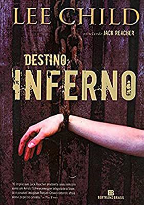 Livro Destino Inferno Autor Child, Lee (2010) [usado]