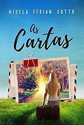 Livro as Cartas - a Descoberta de Uma Vida Autor Sutto, Gisela Ferian [usado]