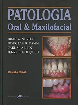 Livro Patologia Oral e Maxilofacial Autor Neville, Brad W. e Outros (2002) [usado]