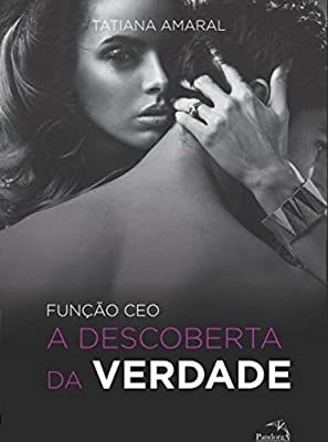 Livro a Descoberta da Verdade - Função Ceo Livro 3 Autor Amaral, Tatiana (2015) [usado]