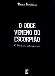 Livro o Doce Veneno do Escorpião- o Diário de Uma Garota de Programa Autor Surfistinha, Bruna (2005) [usado]