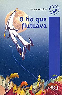 Livro o Tio que Flutuava Autor Sciliar, Moacyr (2003) [usado]