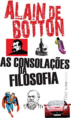 Livro as Consolações da Filosofia Autor Botton, Alain de (2019) [usado]