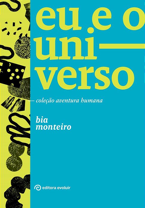 Livro Eu e o Universo (coleção Aventura Humana ) Autor Monteiro, Bia (2016) [usado]