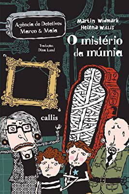 Livro o Mistério da Múmia Autor Widmark, Martin e Helena Willis (2013) [usado]