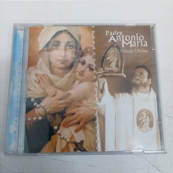 Cd Padre Antonio Maria - Missão Divina Interprete Padre Antonio Maria [usado]