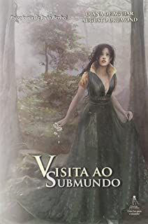Livro Visita ao Submundo Autor Aguiar, Diana de (2010) [usado]