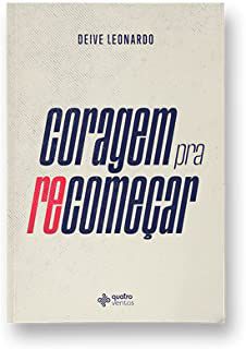 Livro Coragem Pra Recomeçar Autor Leonardo, Deive (2019) [usado]