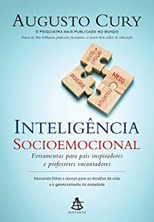 Livro Inteligência Socioemocional: Ferramentas para Pais Inspiradores e Professores Encantadores Autor Cury, Augusto (2019) [usado]