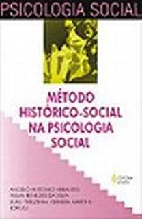 Livro Método Histórico-social na Psicologia Social Autor Abrantes, Angelo Antonio e Outros (2005) [usado]