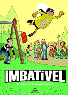 Livro Imbatível - 2. Super-herói da Proximidade Autor Jousselin, Pascal (2022) [usado]