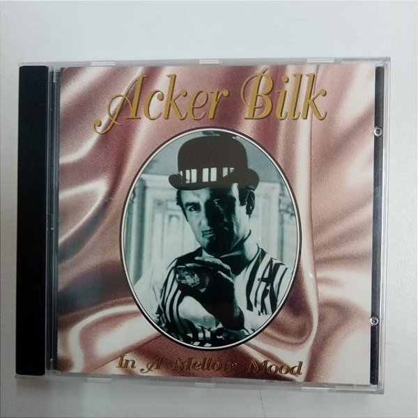 Cd Acker Bilk - In a Melow Mood Interprete Acker Bilk (1993) [usado]