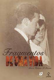 Livro Fragmentos de Uma Vida Autor Benini, Maria Helena M. (2018) [usado]