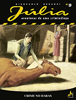 Gibi Júlia - Aventuras de Uma Criminóloga Nº 09 Autor Giancarlo Berardi (2022) [usado]