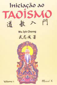 Livro Iniciação ao Taoismo- Volume 1 Autor Cherng, Wu Jyh (2000) [usado]