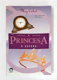 Livro À Espera - Princesa Autor Cabot, Meg (2013) [seminovo]