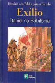 Livro Exílio : Daniel na Babilônia - Histórias da Bíblia para a Família Autor Graaf, Anne de (2008) [usado]
