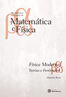 Livro Física Moderna: Teorias e Fenômenos Autor Ruzzi, Maurizio (2012) [usado]
