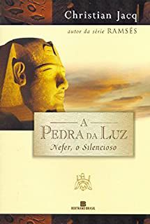 Livro a Pedra da Luz: Nefer, o Silencioso Autor Jacq, Christian (2000) [usado]