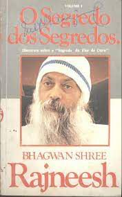 Livro o Segredo dos Segredos - Discursos sobre o '''' Segredo da Flor de Ouro'''' Autor Rajneesh, Bhagwan Shree (1982) [usado]