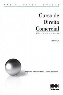 Livro Curso de Direito Comercial Vol. 1- Direito da Empresa Autor Coelho, Fábio Ulhoa (2015) [usado]