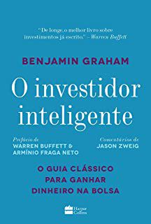 Livro o Investidor Inteligente- um Guia Clássico para Ganhar Dinheiro na Bolsa Autor Graham, Benjamin (2019) [seminovo]