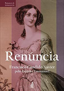Livro Renúncia Autor Xavier, Francisco Cândido (2020) [usado]