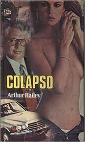 Livro Colapso Autor Hailey, Arthur (1978) [usado]
