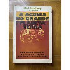 Livro a Agonia do Grande Planeta Terra : Uma Análise Penetrante das Incríveis Profecias que Envolvem Esta Geração Autor Lindsey, Hal (1970) [usado]