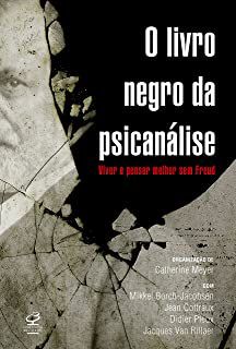 Livro o Livro Negro da Psicanálise: Viver e Pensar Melhor sem Freud Autor Meyer, Catherine (2021) [usado]