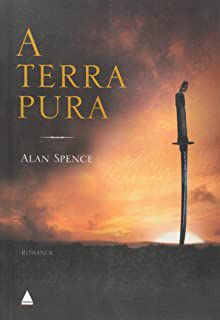 Livro a Terra Pura Autor Spence, Alan (2007) [usado]