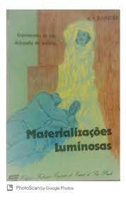 Livro Materializações Luminosas- Depoimento de um Delegado de Policia Autor Ranieri, R.a. [usado]