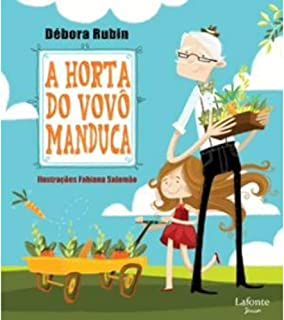 Livro a Horta do Vovô Manduca Autor Rubin, Débora (2012) [usado]