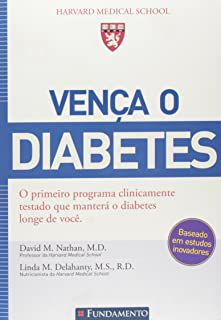 Livro Vença o Diabetes: o Primeiro Programa Clinicamente Testado que Manterá o Diabetes Longe de Você Autor Nathan, David M. (2014) [usado]