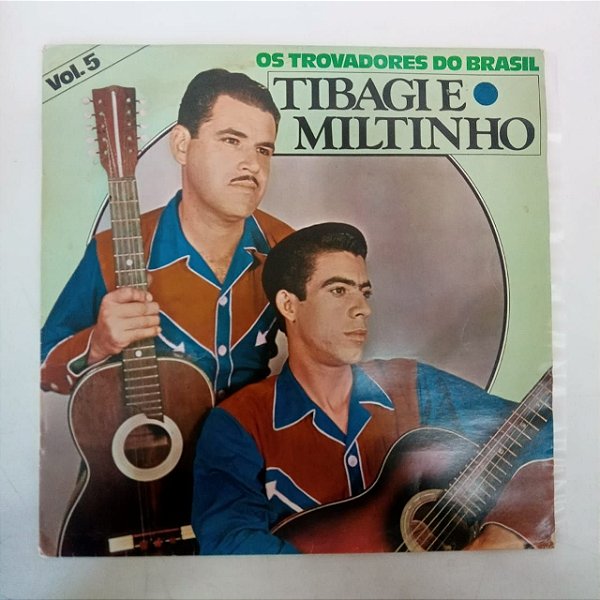 Disco de Vinil Tibagi e Miltinho Vol.5 - os Trovadores do B Rasil Interprete Tibagi e Miltinho (1983) [usado]