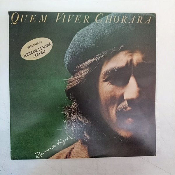 Disco de Vinil Raimundo Fagner - Quem Viver Chorara Interprete Raimundo Fagner (1978) [usado]