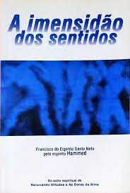 Livro a Imensidão dos Sentidos Autor Neto, Francisco do Espírito Santo (2000) [usado]